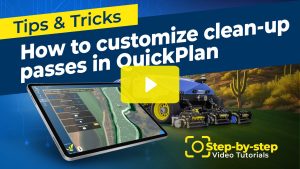 Tips & Tricks "How to customize clean-up passes in QuickPlan" video